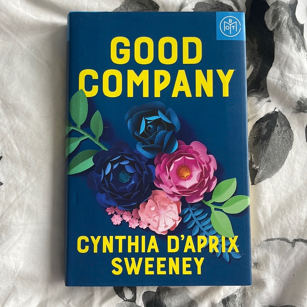 Hardcover Good Company novel by Cynthia D’Aprix Sweeney